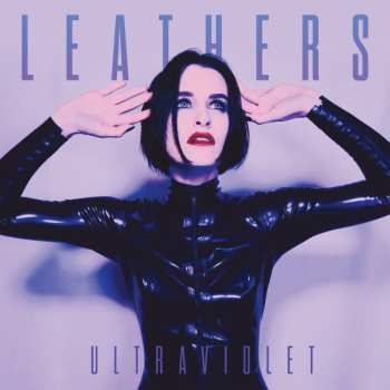 Album LEATHERS: Ultraviolet