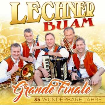 Album Lechner Buam: Grande Finale: 35 Wunderbare Jahre