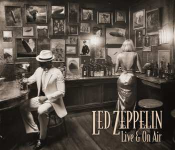 Album Led Zeppelin: Live And On Air