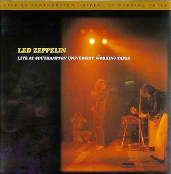 Album Led Zeppelin: Live At Southampton University Working Tapes