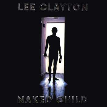 Album Lee Clayton: Naked Child