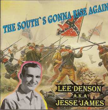 Album Lee Denson: The South's Gonna Rise Again