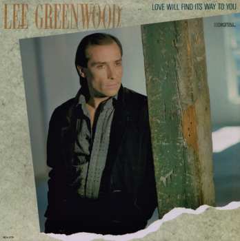 LP Lee Greenwood: Love Will Find Its Way To You 615660