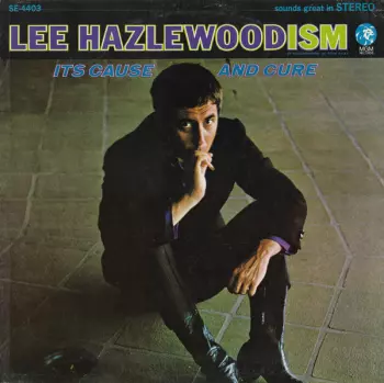 Lee Hazlewoodism - Its Cause And Cure