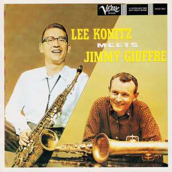 Lee Konitz: Lee Konitz Meets Jimmy Giuffre