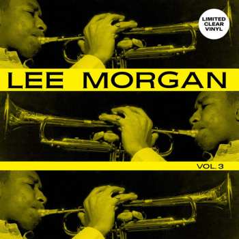 LP Lee Morgan: Vol. 3 CLR 567523