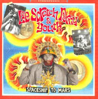 Album Lee Perry: Spaceship To Mars