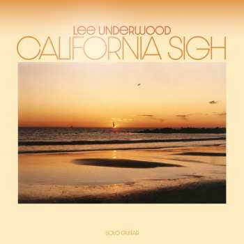 2LP Lee Underwood: California Sigh 579676