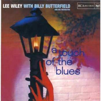 CD Billy Butterfield And His Orchestra: A Touch Of The Blues 613863