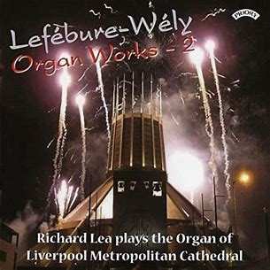 Album Louis J.A. Lefébure-Wely: Lefébure-Wély: Organ Works - 2