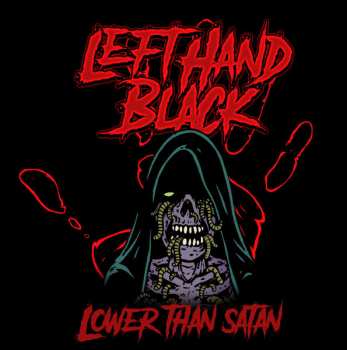 Left Hand Black: Lower Than Satan