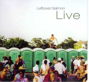 Album Leftover Salmon: Live