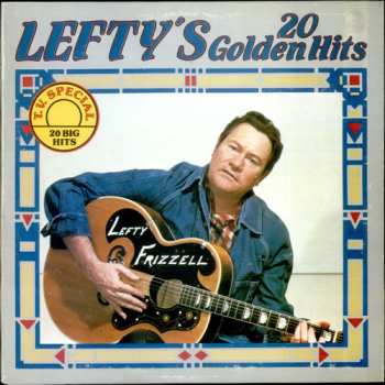 Lefty Frizzell: Lefty's 20 Golden Hits