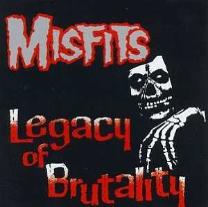 Album Misfits: Legacy Of Brutality