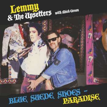 Album Lemmy & The Upsetters With Mick Green: Blue Suede Shoes