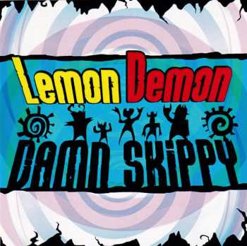 Lemon Demon: Damn Skippy