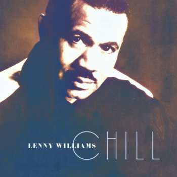 CD Lenny Williams: Chill 552023