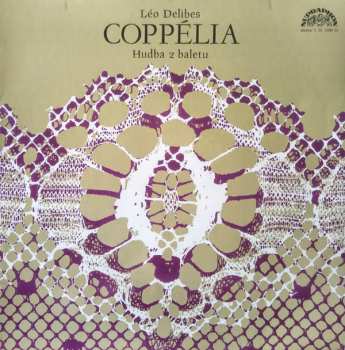 LP Léo Delibes: Coppélia (Hudba Z Baletu) 588362