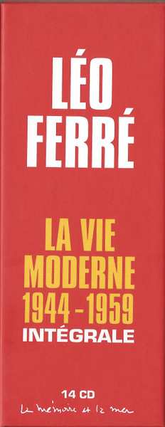 14CD/Box Set Léo Ferré: La Vie Moderne 1944-1959 Intégrale 608025