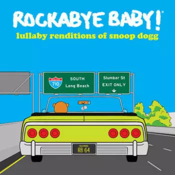 Leo Flynn: Rockabye Baby! (Lullaby Renditions of Snoop Dogg)