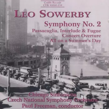 Symphony No. 2 ; Passacaglia, Interlude & Fugure ; Concert Overture ; All on a Summer's Day