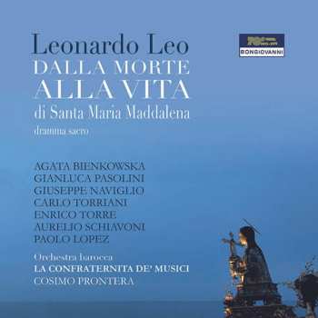 Album Leonardo Leo: Dalla Morte Alla Vita Di Santa Maria Maddalena