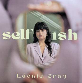 Album Léonie Gray: Self Ish