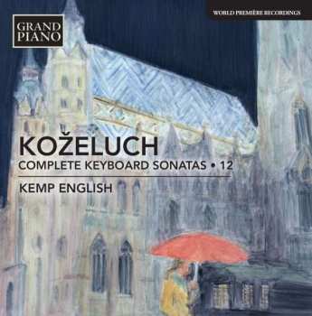 Album Leopold Koželuh: Complete Keyboard Sonatas • 12