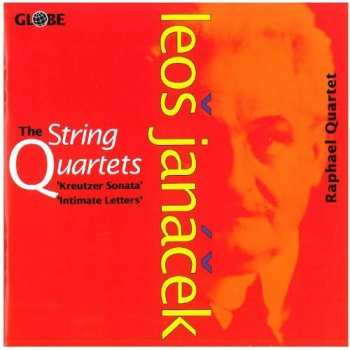 CD Leoš Janáček: The String Quartets " Kreutzer Sonata" - "Intimate Letters" 649691