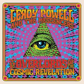 Album Leroy Powell And The Messengers: The Overlords Of The Cosmic Revelation 