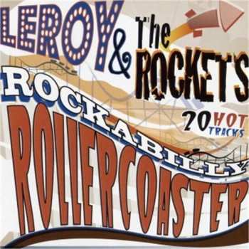 Leroy & The Rockets: Rockabilly Rollercoaster