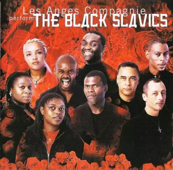 Les Anges Compagnie: The Black Slavics