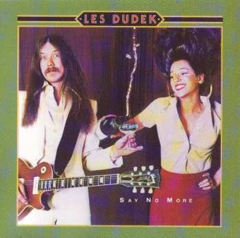 CD Les Dudek: Say No More 625375