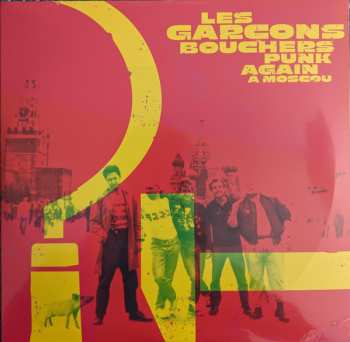 Album Les Garcons Bouchers: Punk Again A Moscou