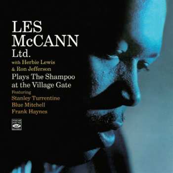 CD Les McCann Ltd.: Plays The Shampoo At The Village Gate 544151