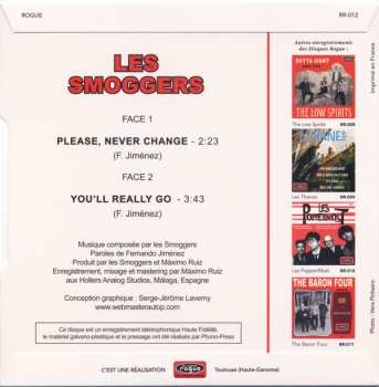 SP The Smoggers: Please, Never Change / You'll Really Go LTD 581004