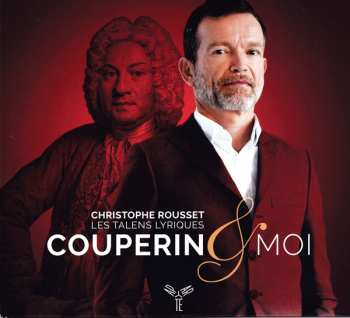 Album Les Talens Lyriques: Couperin & Moi