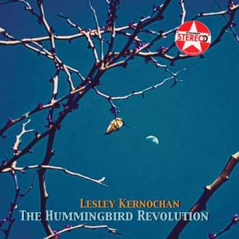 CD Lesley Kernochan: The Hummingbird Revolution 480371