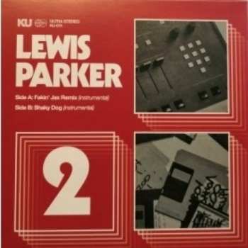 Album Lewis Parker: Fakin' Jax Remix (Instrumental) b/w Shaky Dog (Instrumental) 