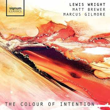 Album Lewis Wright: The Colour Of Intention