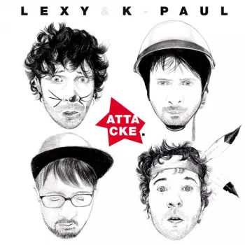 Lexy & K-Paul: Attacke