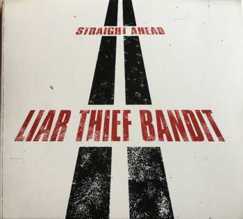 CD Liar Thief Bandit: Straight ahead 373471