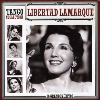 CD Libertad Lamarque: Tango Collection : 16 Grandes Éxitos 642141