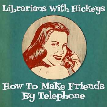 Album Librarians With Hickeys: How To Make Fr