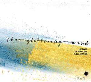 Album Liepaja Symphony Orchestra: The Glittering Wind