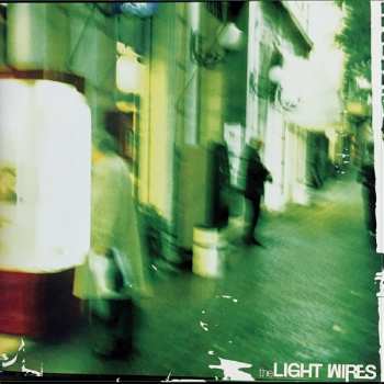 2LP The Light Wires: The Light Wires / The Invisible Hand 572648