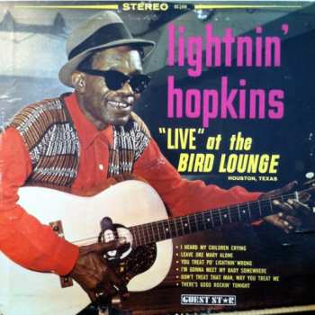 Album Lightnin' Hopkins: "Live" At The Bird Lounge