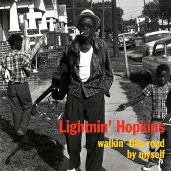 CD Lightnin' Hopkins: Walkin' This Road By Myself 550423