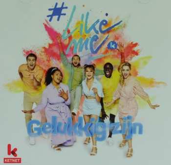 Album Likeme Cast: Gelukkig Zijn