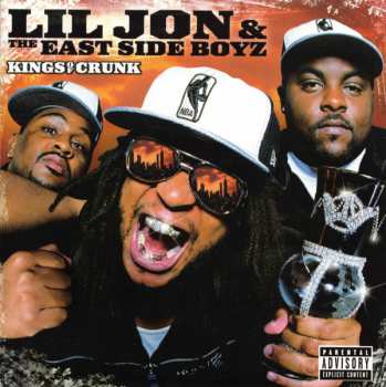 Album Lil' Jon & The East Side Boyz: Kings Of Crunk